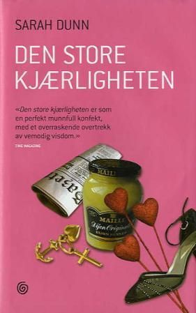 Den store kjærligheten - en roman
