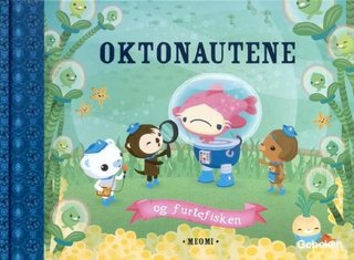 Oktonautene og furtefisken