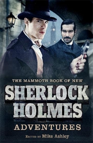 "The Mammoth Book of New Sherlock Holmes Adventures" av Mike Ashley