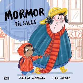 "Mormor til salgs" av Rebecca Wexelsen