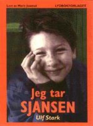"Jeg tar sjansen" av Ulf Stark