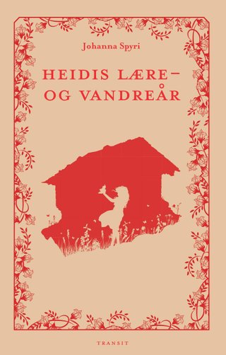 Heidis lære- og vandreår - roman