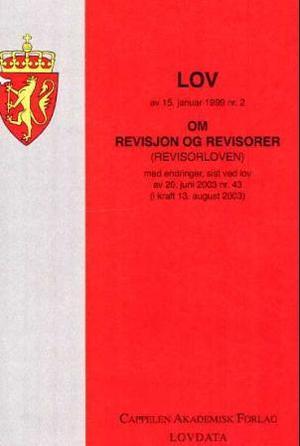"Lov om revisjon og revisorer (revisorloven) av 15. januar 1999 nr. 2 - med endringer, sist ved lov av 4. mars 2005 nr. 11" av Norge