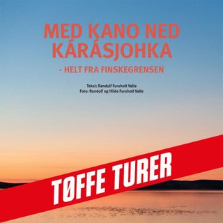 Med kano ned Kárásjohka - helt fra finskegrensen