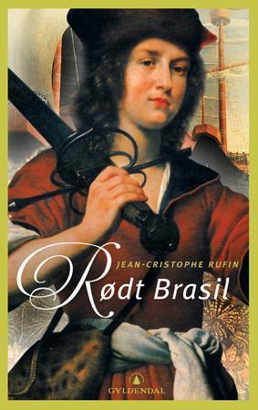 "Rødt Brasil" av Jean-Christophe Rufin