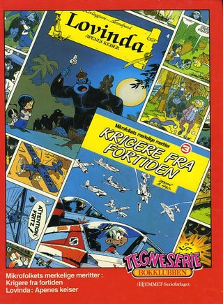 Lovinda ; Mikrofolkets merkelige meritter : krigere fra fortiden - apenes keiser :