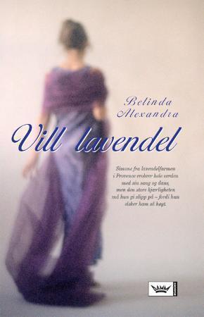 "Vill lavendel" av Belinda Alexandra