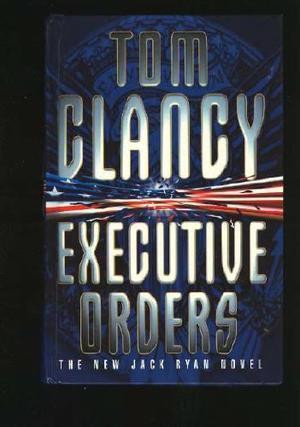 "Executive Orders" av Tom Clancy