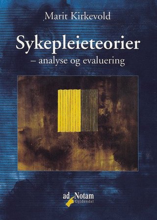 Sykepleieteorier - analyse og evaluering