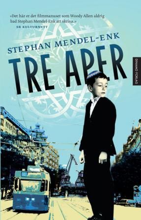 "Tre aper - roman" av Stephan Mendel-Enk