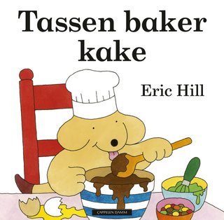"Tassen baker kake" av Eric Hill