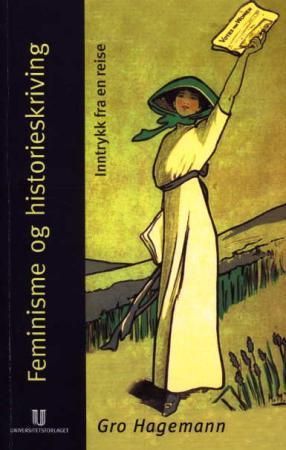 Feminisme og historieskriving - inntrykk fra en reise