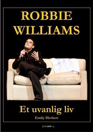 "Robbie Williams - et uvanlig liv" av Emily Herbert