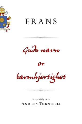 "Guds navn er barmhjertighet" av Frans I