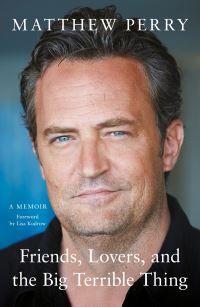 "Friends, Lovers and the Big Terrible Thing" av Matthew Perry
