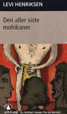 "Den aller siste mohikaner" av Levi Henriksen