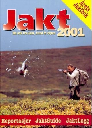 Jakt 2001 - en bok fra Jakt, Hund og Våpen
