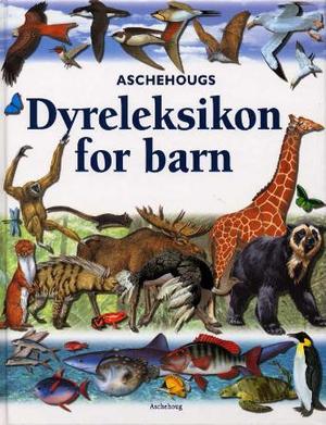 "Aschehougs dyreleksikon for barn" av Jinny Johnson
