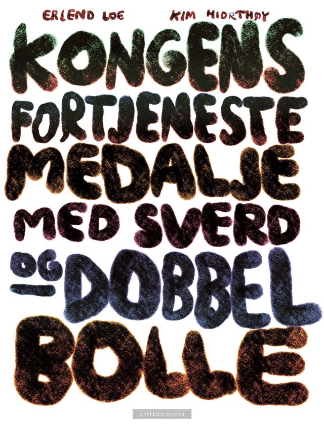 "Kongens fortjenestemedalje med sverd og dobbel bolle" av Erlend Loe