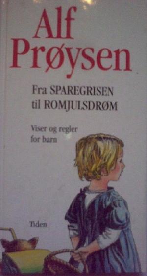 "Fra sparegrisen til romjulsdrøm" av Alf Prøysen