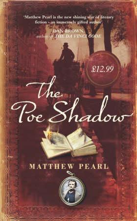 "The Poe shadow - a novel" av Matthew Pearl