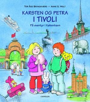 "Karsten og Petra i Tivoli - på eventyr i København" av Tor Åge Bringsværd