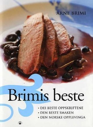 Brimis Beste - dei beste oppskriftene : den beste smaken : den norske opplevinga