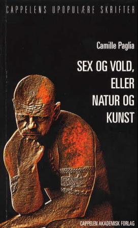 "Sex og vold, eller natur og kunst" av Camille Paglia