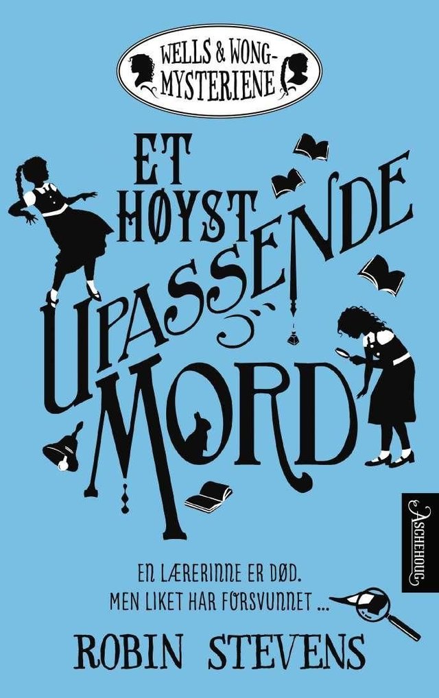 "Et høyst upassende mord" av Robin Stevens