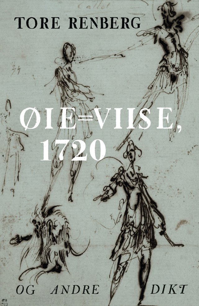"Øie=Viise, 1720 - og andre dikt" av Tore Renberg