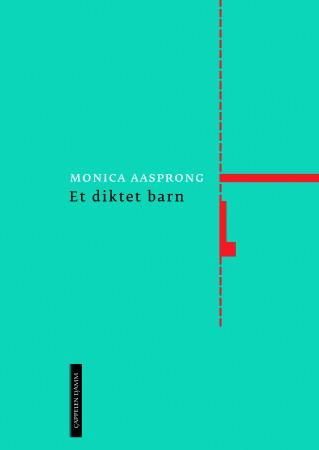 "Et diktet barn" av Monica Aasprong