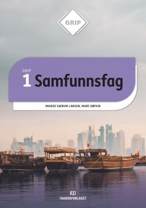 "Grip samfunnsfag 1, Brettbok - Grunnbok" av Ingrid Værum Larsen