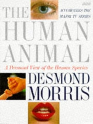 "The Human Animal A Personal View of the Human Species" av Desmond Morris