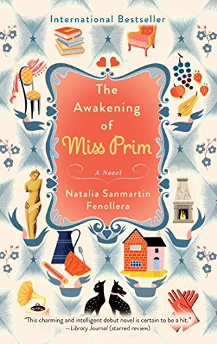 The Awakening of Miss Prim - A Novel