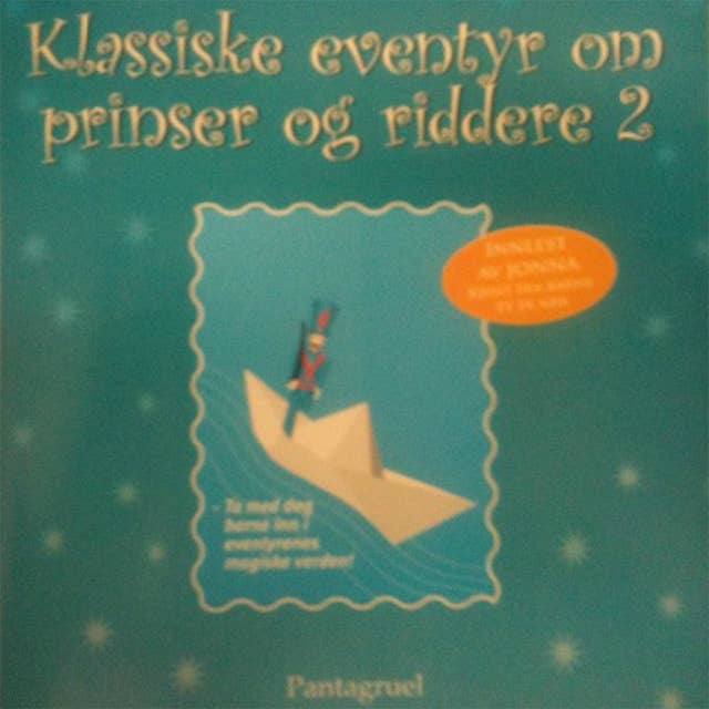 "Klassiske eventyr om prinser og riddere 2" av H.C. Andersen