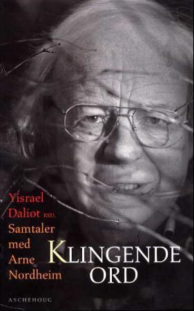 "Klingende ord - samtaler med Arne Nordheim" av Lavan Yisrael Daliot