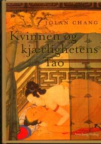 Kvinnen og kjærlighetens tao - virkelig frigjøring gjennom tao