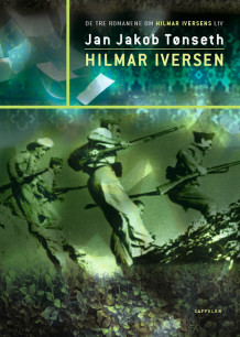 "Hilmar Iversens ensomhet - roman" av Jan Jakob Tønseth