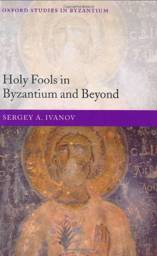 "Holy Fools in Byzantium and Beyond (Oxford Studies in Byzantium)" av Sergey A. Ivanov