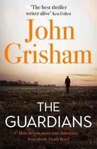 "The guardians" av John Grisham