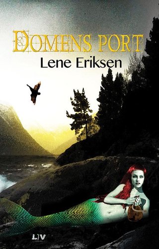 "Domens port Bok 1 : ungdomsroman" av Lene Eriksen