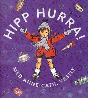 "Hipp hurra! - med Anne-Cath. Vestly" av Anne-Cath. Vestly