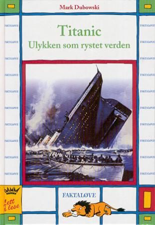 Titanic - ulykken som rystet verden
