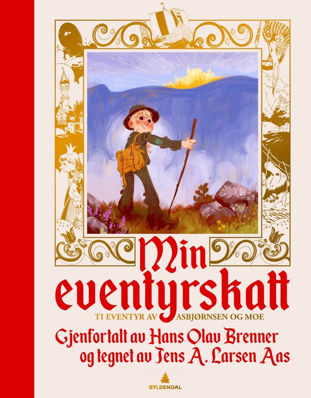 "Min eventyrskatt - ti eventyr av Asbjørnsen og Moe" av Peter Christen Asbjørnsen