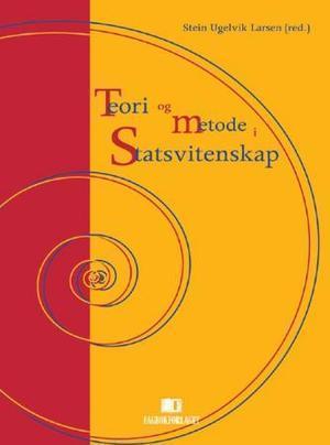 "Teori og metode i statsvitenskap" av Stein Ugelvik Larsen