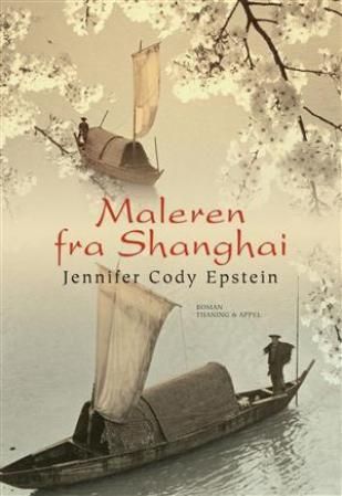 "Maleren fra Shanghai" av Jennifer Cody Epstein