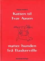 "Katten til Ivar Aasen møter hunden frå Baskerville - og andre dikt" av Ragnar Hovland