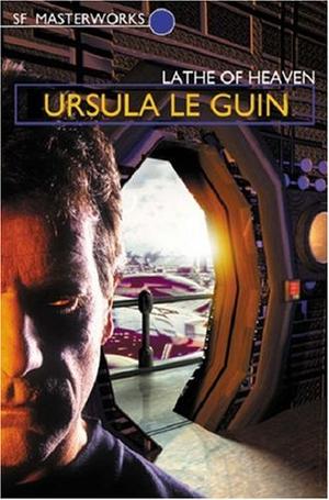 "The Lathe Of Heaven (S.F. Masterworks)" av Ursula Le Guin
