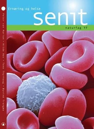 Senit - ernæring og helse : naturfag YF