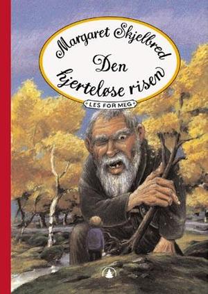 "Den hjerteløse risen" av Margaret Skjelbred